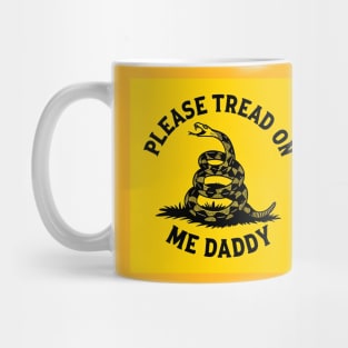 Please Tread on Me Mug